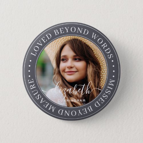 Memorial Loved Beyond Words Elegant Chic Photo Button