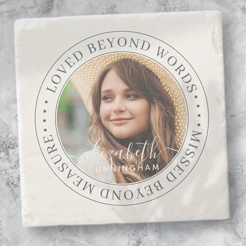 Memorial Loved Beyond Words Elegant Chic Photo Stone Coaster