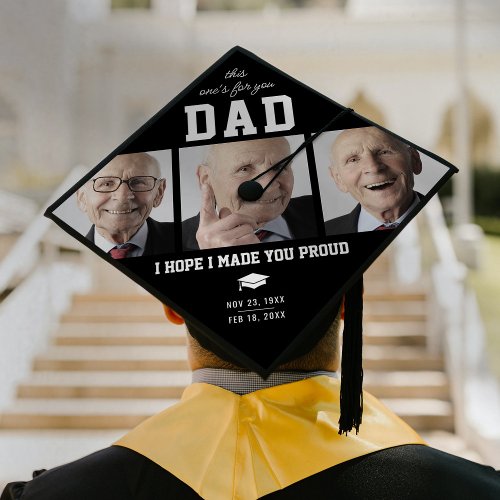 Memorial Made You Proud Dad Graduation Cap Topper