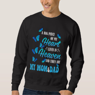 Memorial Of My Mom & Dad In Heaven  Lost My Parent Sweatshirt