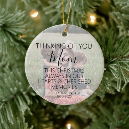 Memorial Photo Gift Christmas In Loving memory mom Ceramic Ornament