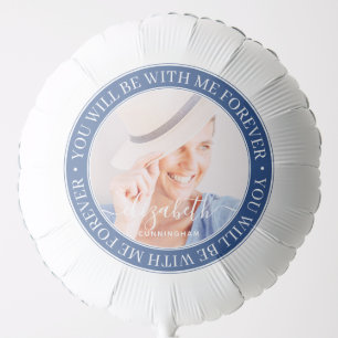 Memorial Quote Modern Elegant Custom Photo Balloon