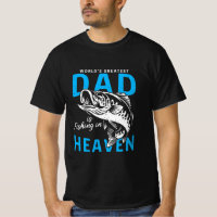 Memorial World Greatest Dad Is Fishing In Heaven 