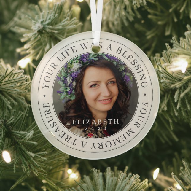 Memorial Your Life a Blessing Modern Photo Glass Ornament (Insitu)