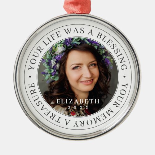 Memorial Your Life a Blessing Modern Photo Metal Ornament