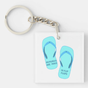 Memories are made in flip flops, summer design keychain