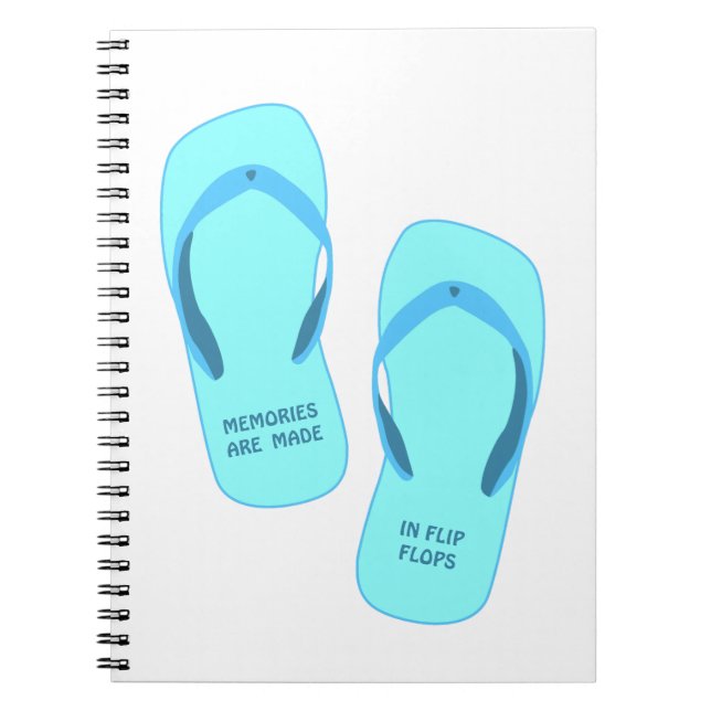 Memories are made in flip flops, summer design   notebook (Front)