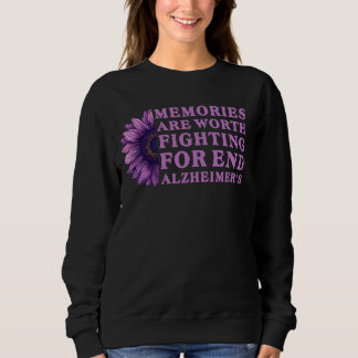 Memories Are Worth Fighting for Alzheimers Awarene Sweatshirt