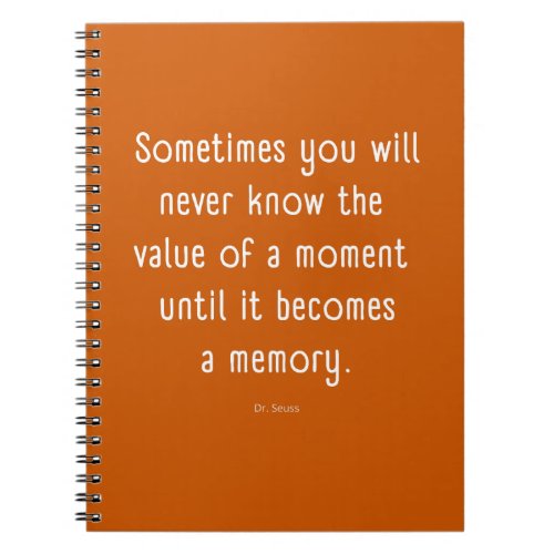 Memories Dr Seuss Quote Orange Journal Notebook