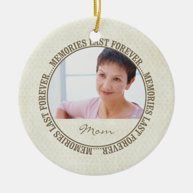 Memories Last Forever Memorial Custom Photo/Name Ceramic Ornament (Front)