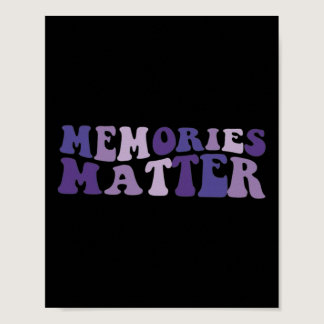 Memories Matter Alzheimer Brain Awareness Support  Poster