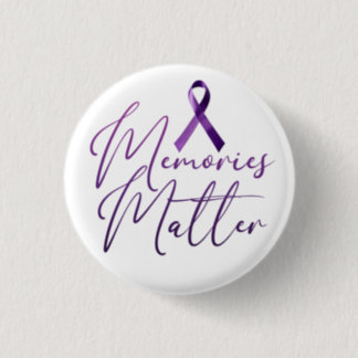 Memories Matter Alzheimer's Awareness Button