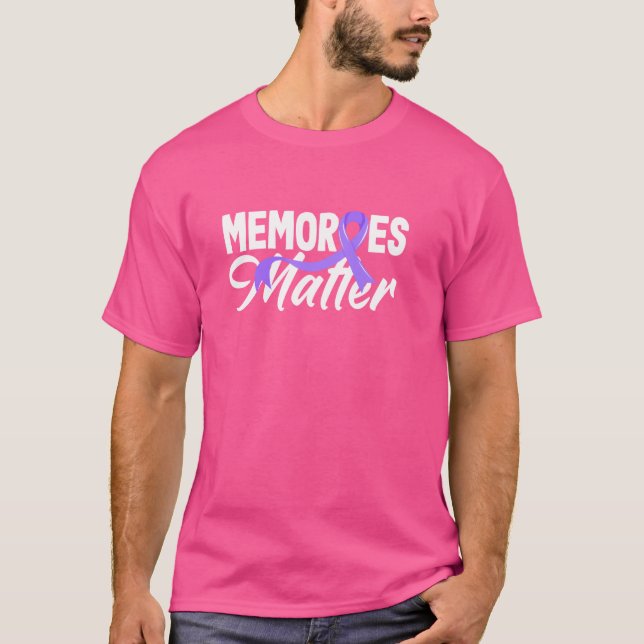 Memories Matter Dementia Alzheimer's Awareness T-Shirt (Front)