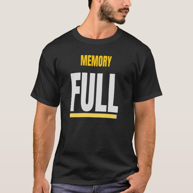 MEMORY FULL - Funny System Error Design T-Shirt (Front)