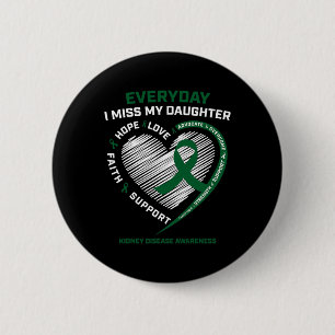 Memory Gift Miss My Daughter Kidney Disease Awaren Button