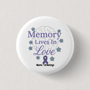 Memory Lives In Love Alzheimer’s Awareness Button