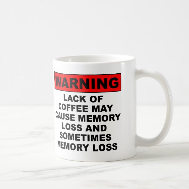 Memory Loss Funny Coffee Mug or Travel Mug (Right)
