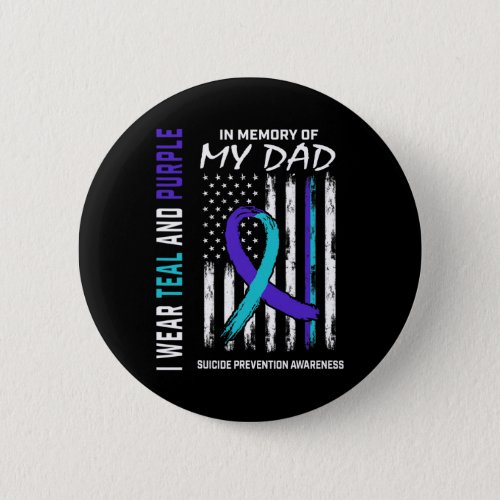 Memory Of Dad Suicide Awareness Prevention America Button