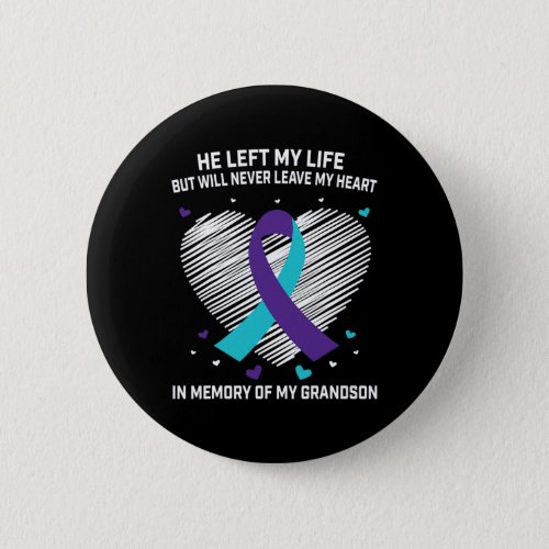 Memory Of Grandson Suicide Awareness Prevention Me Button