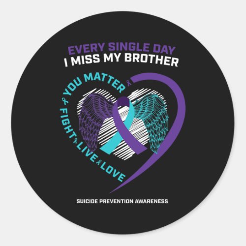 Memory Of I Miss My Brother Suicide Prevention Awa Classic Round Sticker