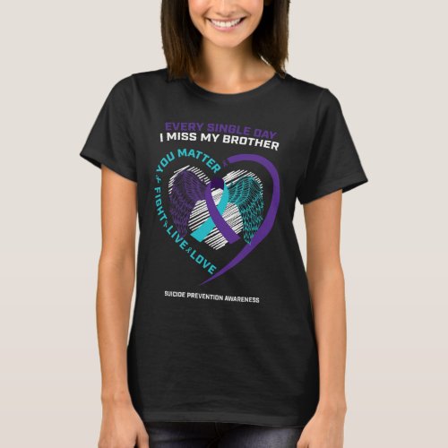 Memory Of I Miss My Brother Suicide Prevention Awa T_Shirt