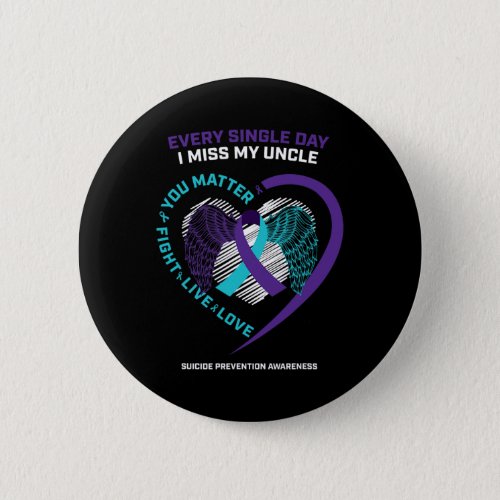 Memory Of I Miss My Uncle Suicide Prevention Aware Button