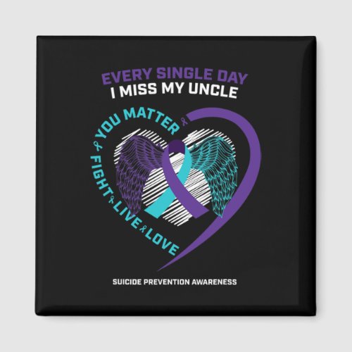 Memory Of I Miss My Uncle Suicide Prevention Aware Magnet