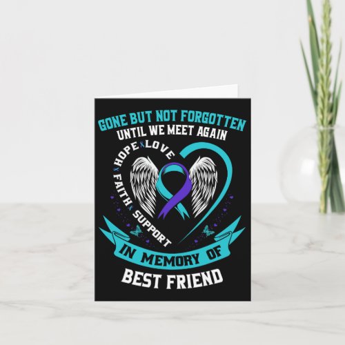 Memory Of Loving Best Friend Suicide Awareness Mem Card