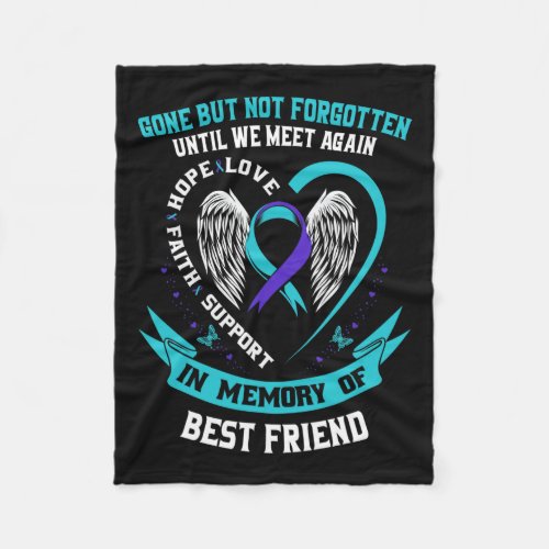 Memory Of Loving Best Friend Suicide Awareness Mem Fleece Blanket
