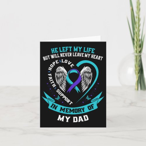 Memory Of My Dad Loss Of Father Suicide Awareness  Card