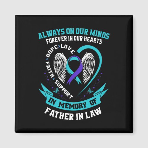 Memory Of My Father In Law Suicide Awareness Preve Magnet