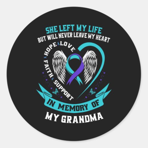 Memory Of My Grandma Suicide Awareness Memorial Sy Classic Round Sticker