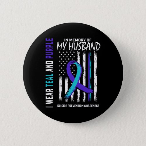 Memory Of My Husband Suicide Awareness Prevention  Button