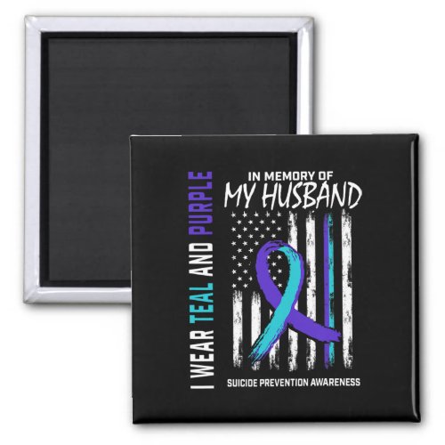 Memory Of My Husband Suicide Awareness Prevention  Magnet