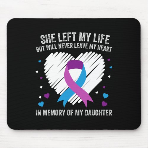Memory Of My Loving Daughter Suicide Prevention Aw Mouse Pad
