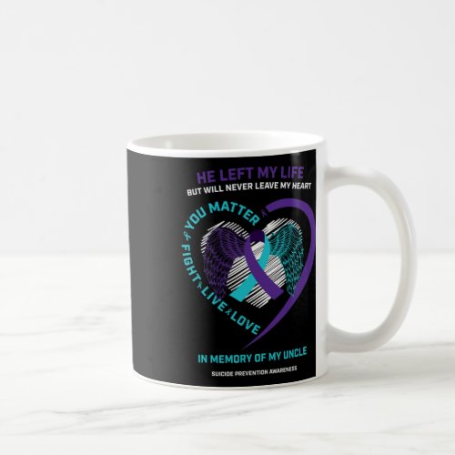 Memory Of My Loving Uncle Suicide Prevention Aware Coffee Mug