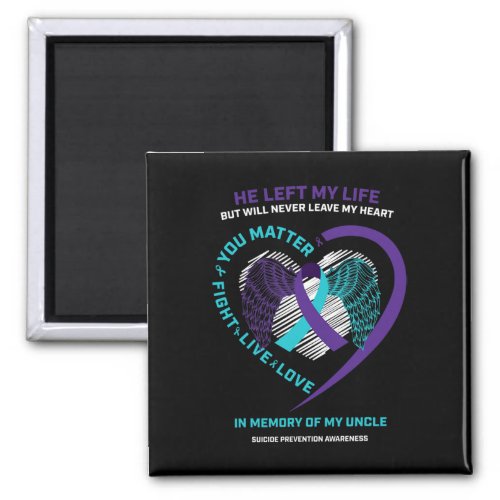 Memory Of My Loving Uncle Suicide Prevention Aware Magnet