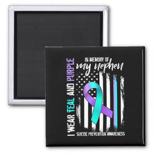Memory Of My Nephew Suicide Awareness Prevention F Magnet