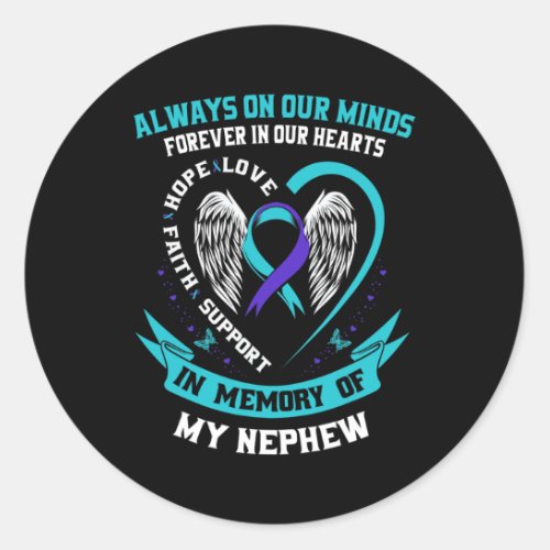 Memory Of My Nephew Suicide Awareness Prevention M Classic Round Sticker