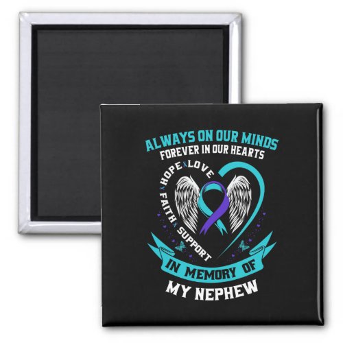 Memory Of My Nephew Suicide Awareness Prevention M Magnet