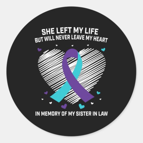 Memory Of My Sister In Law Suicide Awareness Preve Classic Round Sticker