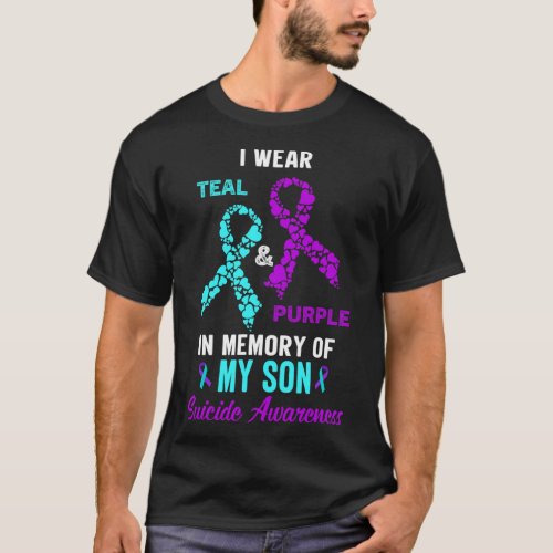 Memory Of My Son Mom Dad Suicide Prevention Awaren T_Shirt