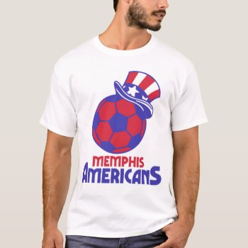 Memphis Americans Misl Retro T-shirt Indoor Soccer by CelticNations at Zazzle