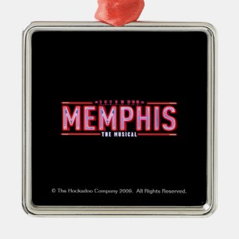 Memphis - The Musical Logo Metal Ornament by memphisthemusical at Zazzle