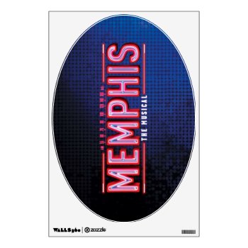 Memphis - The Musical Logo Wall Sticker by memphisthemusical at Zazzle