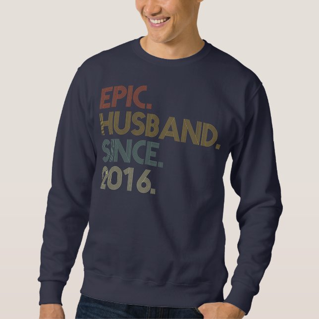 Men 6th Wedding Anniversary s Epic Husband Since Sweatshirt (Front)