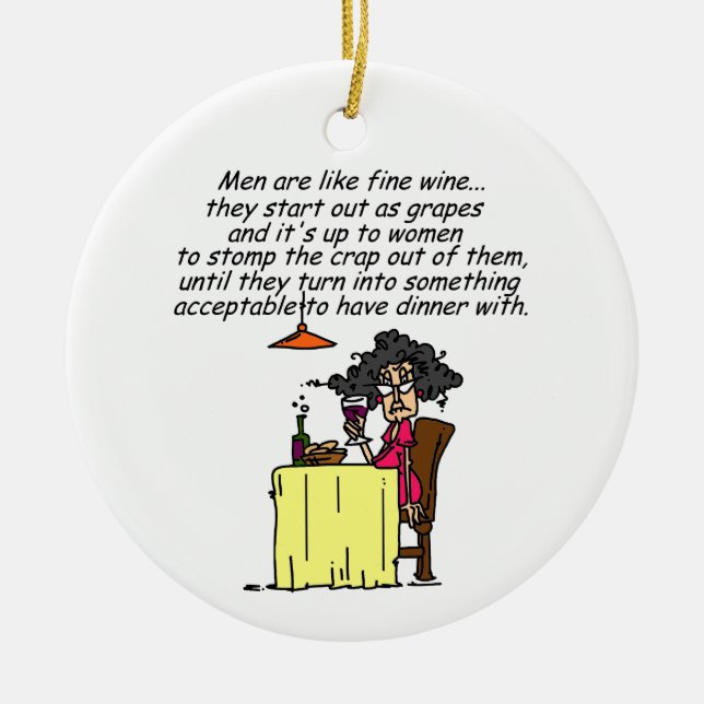 Men and FIne Wine Humor Ceramic Ornament (Front)