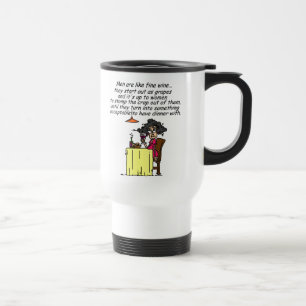 Men and FIne Wine Humor Travel Mug