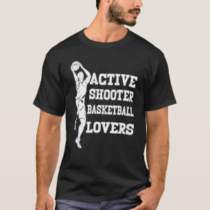 Men and Women Active Shooter Basketball T-Shirt