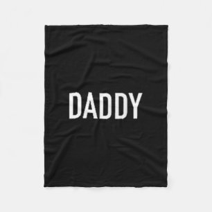 Men And Womens Daddy Funny For Fathers  Fleece Blanket